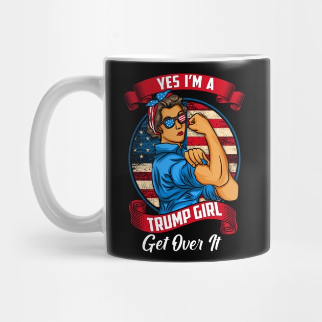 Yes I'm A Trump Girl Get Over It, Retro Vintage US Flag Gift by Printofi.com